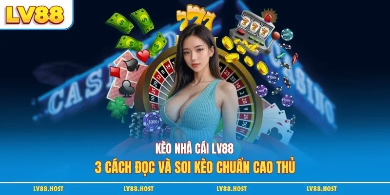 kèo nhà cái Lv88